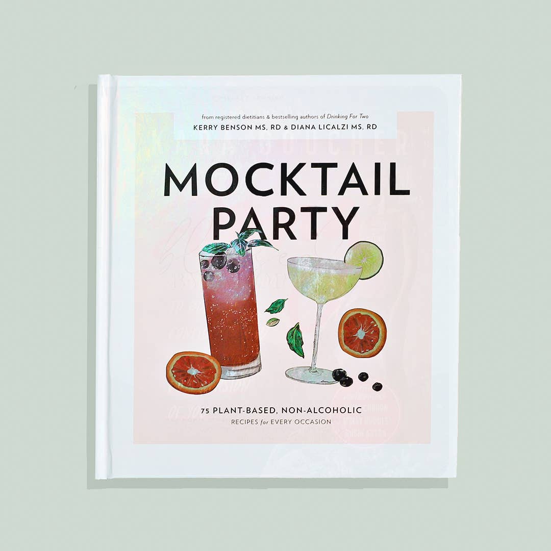 Mocktail Party: 75 Plant-Based Non-Alcoholic Recipes